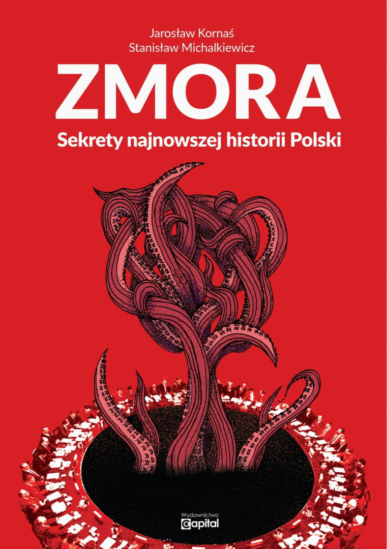 Zmora Sekrety najnowszej historii Polski Jarosław Kornaś Stanisław